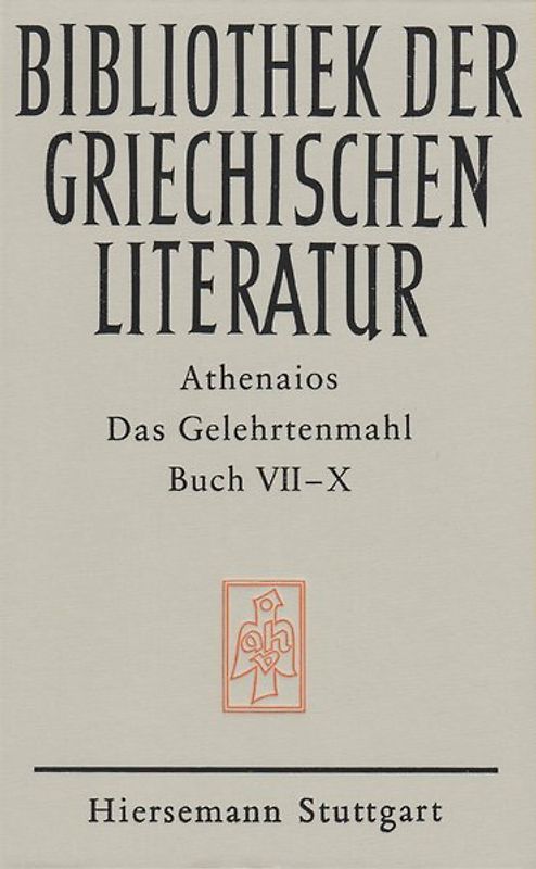 Das Gelehrtenmahl. Buch VII - X