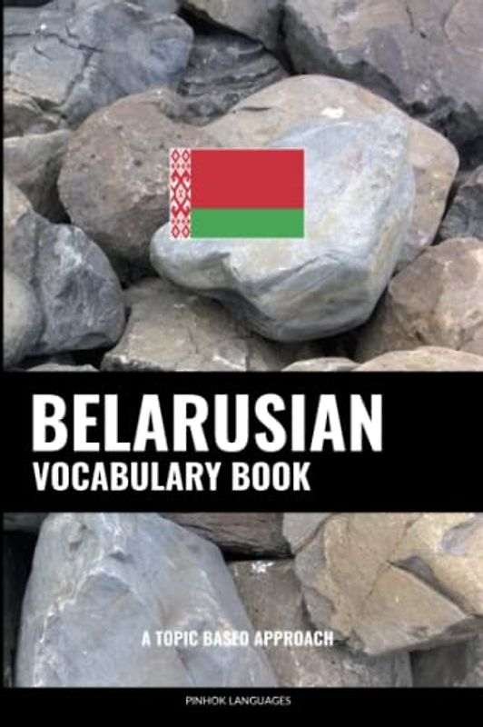 Belarusian Vocabulary Book: A Topic Based Approach