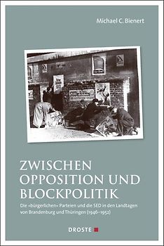 Zwischen Opposition und Blockpolitik