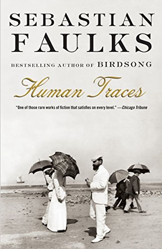 Human Traces (Vintage International) - Sebastian Faulks