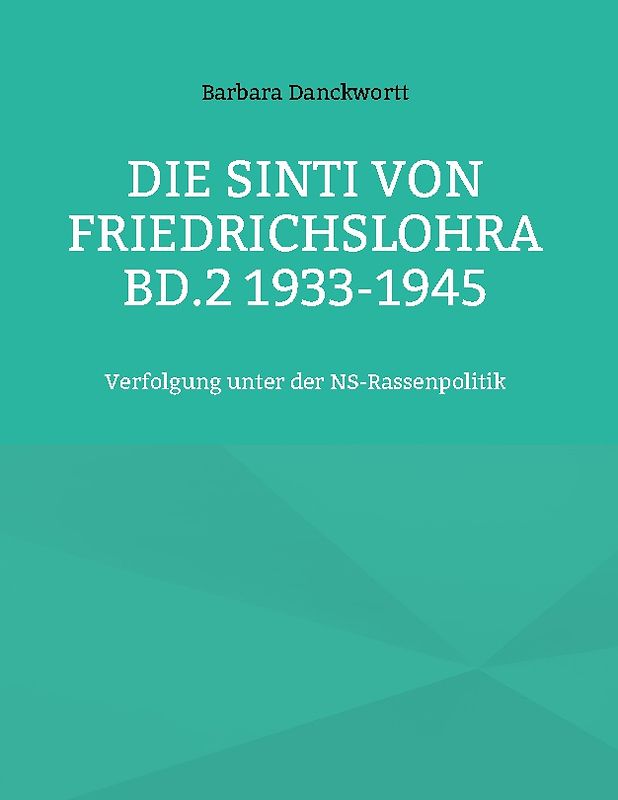 Die Sinti von Friedrichslohra Bd.2 1933-1945