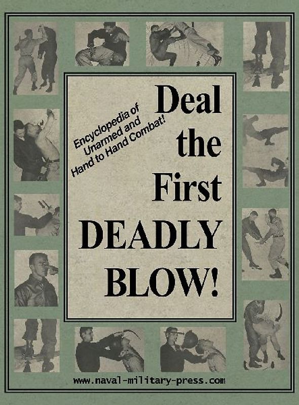 DEAL THE FIRST DEADLY BLOW