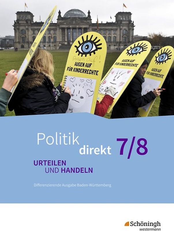 Politik direkt - Urteilen und Handeln - Differenzierende Ausgabe Baden-Württemberg