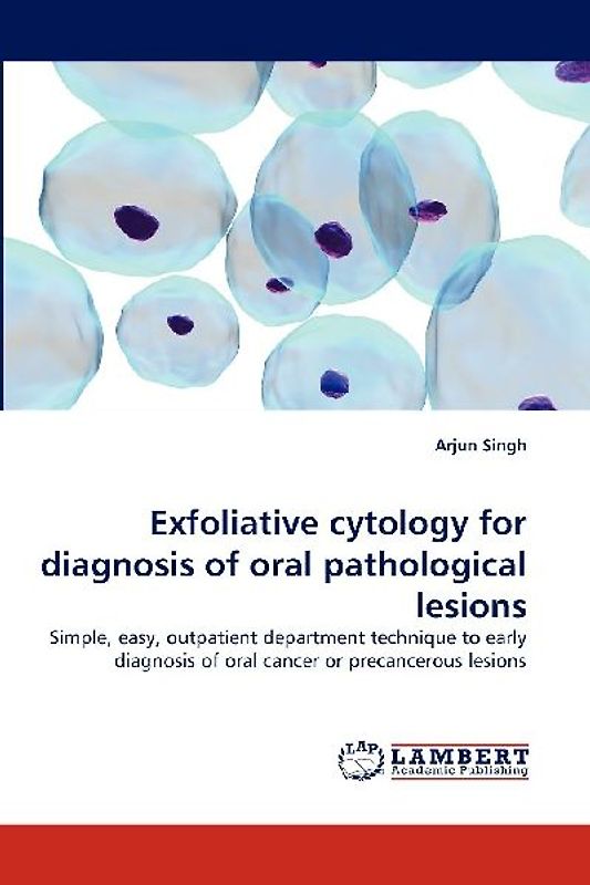 Exfoliative cytology for diagnosis of oral pathological lesions
