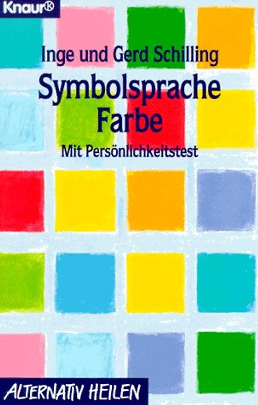 Symbolsprache Farbe. Mit Persönlichkeitstest