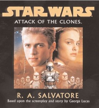 Star Wars: Attack Of The Clones - Salvatore, R A