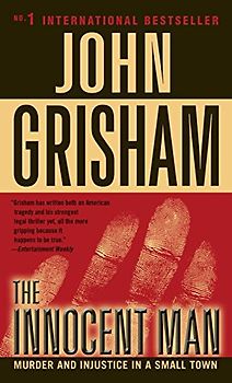 The Innocent Man - John Grisham