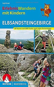 ErlebnisWandern mit Kindern Elbsandsteingebirge