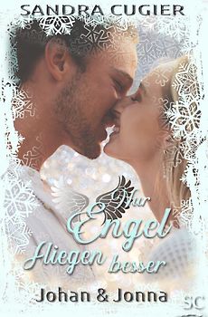 Singel Dad Christmas Romance / Nur Engel fliegen besser