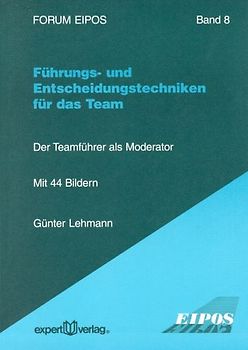 Führungs- und Entscheidungstechniken für das Team