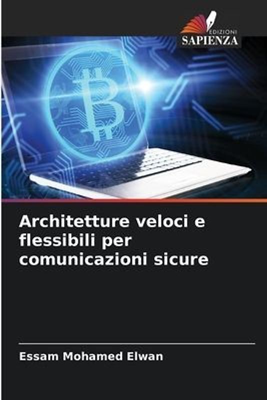 Architetture veloci e flessibili per comunicazioni sicure
