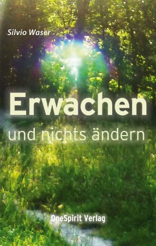 Erwachen und nichts ändern