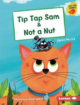 Tip Tap Sam & Not a Nut