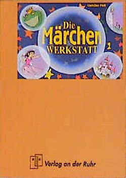 Es war einmal...Die Werkstatt zu Märchen