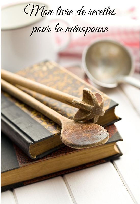 Mon livre de recettes pour la ménopause
