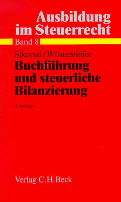 Ausbildung im Steuerrecht / Buchführung und steuerliche Bilanzierung