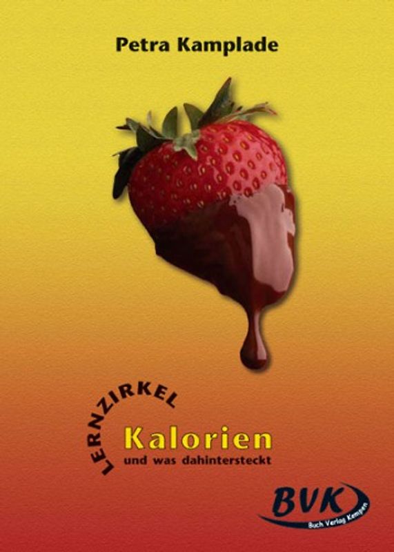 Lernzirkel Kalorien. und was dahintersteckt