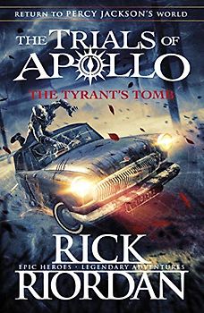 The Trials of Apollo - The Tyrant’s Tomb