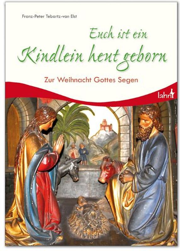 Euch ist ein Kindlein heut geborn. Zur Weihnacht Gottes Segen