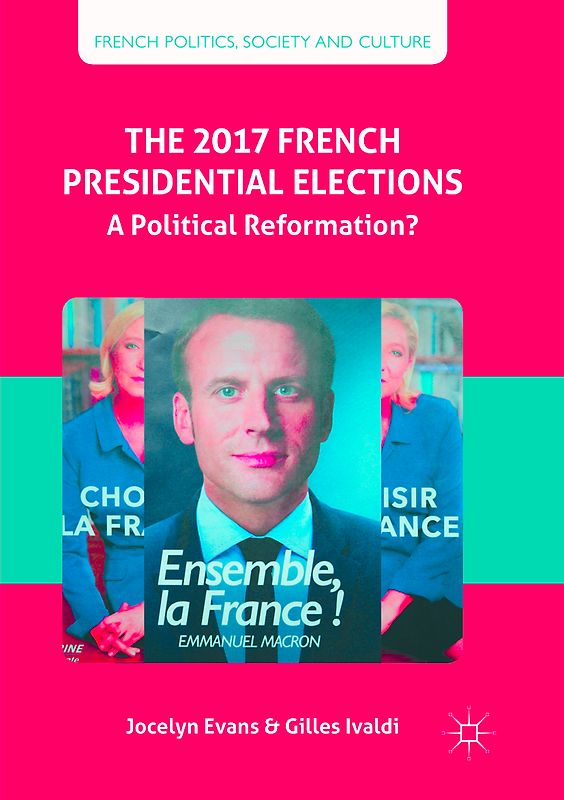 The 2017 French Presidential Elections