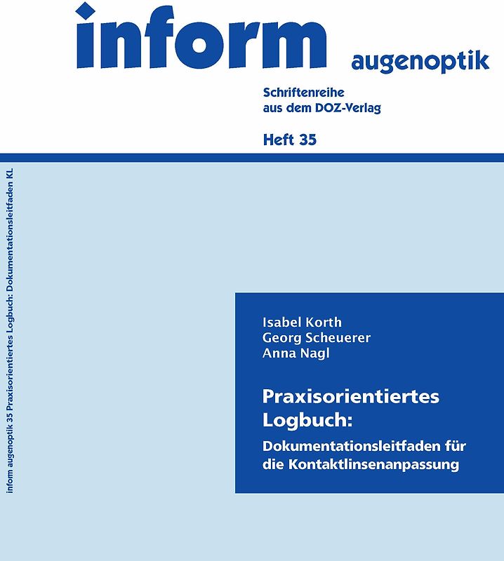 Praxisorientiertes Logbuch: Dokumentationsleitfaden für die Kontaktlinsenanpassung