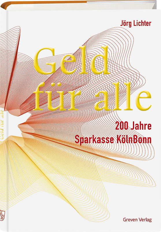 Geld für alle. 200 Jahre Sparkasse KölnBonn