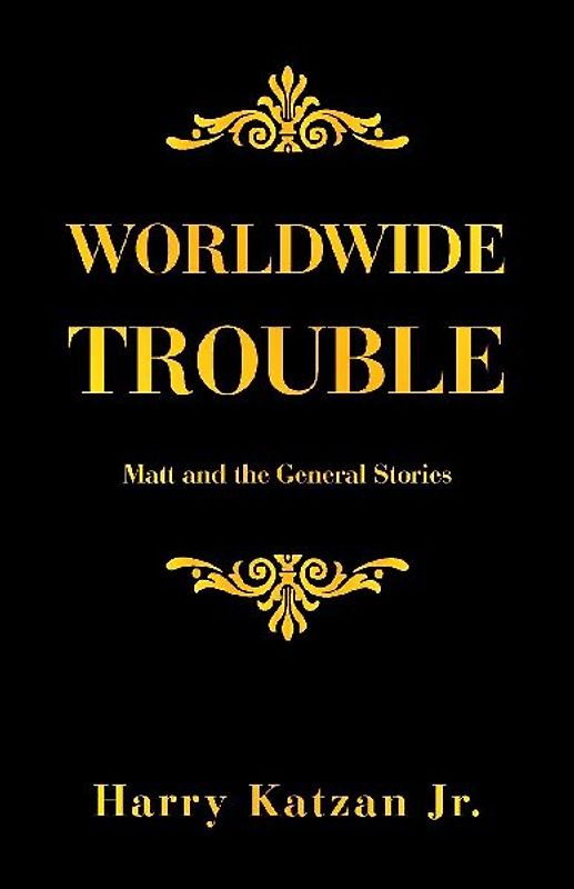 Worldwide Trouble