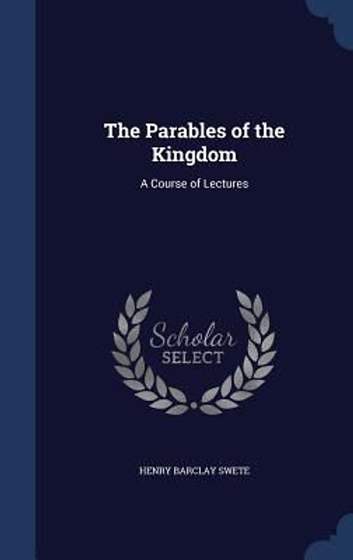 The Parables of the Kingdom