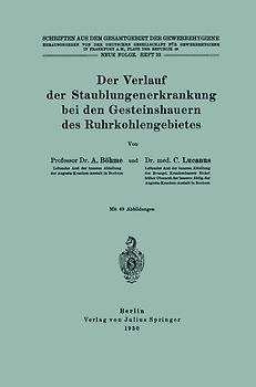 Der Verlauf der Staublungenerkrankung bei den Gesteinshauern des Ruhrkohlengebietes