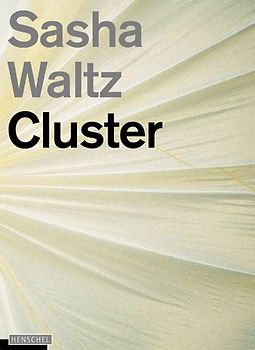 Cluster. Sasha Waltz