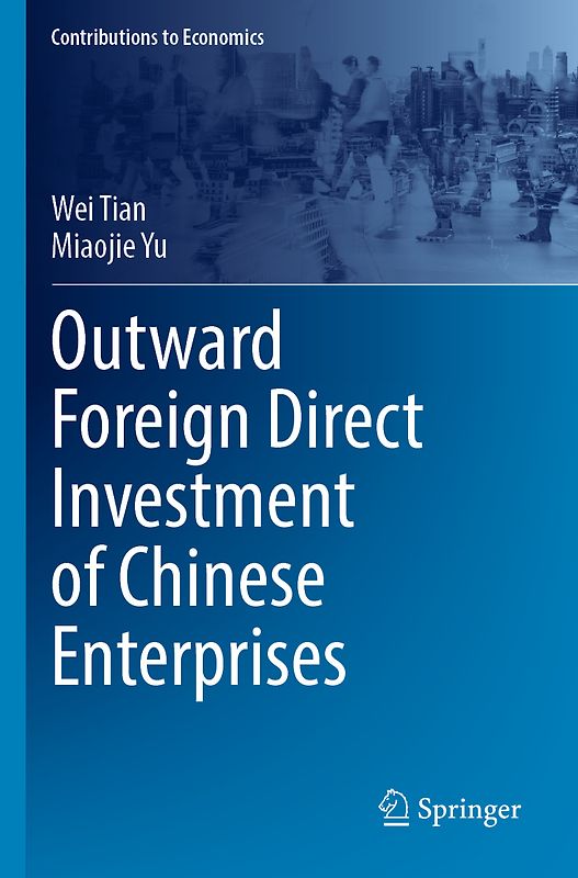 Outward Foreign Direct Investment of Chinese Enterprises
