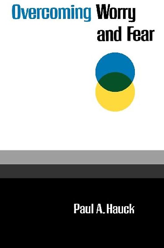 Overcoming Worry and Fear