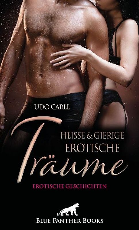 Heiße und gierige Erotische Träume | Erotische Geschichten