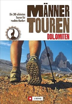 Männertouren – Dolomiten