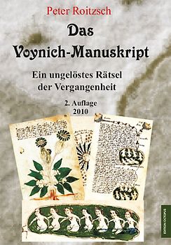 Das Voynich-Manuskript - Ein ungelöstes Rätesel der Vergangenheit - 3. Auflage 2017