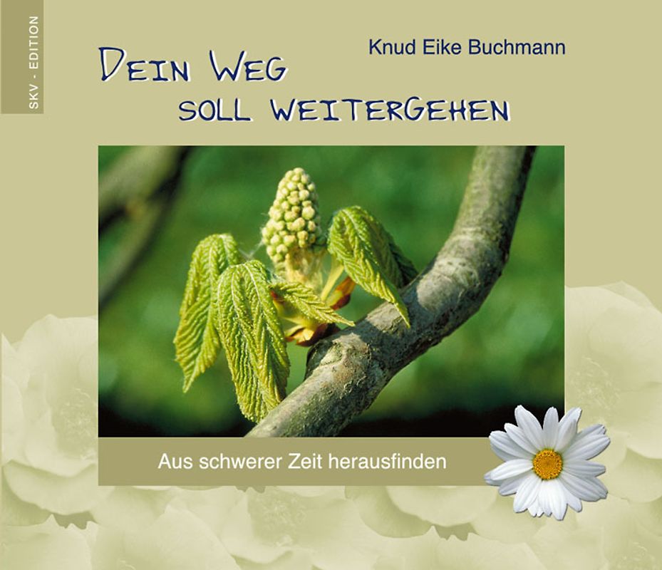 Dein Weg soll weitergehen