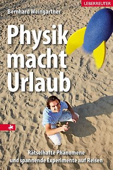 Physik macht Urlaub