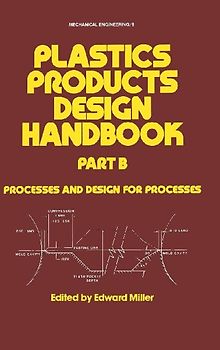 Plastics Products Design Handbook