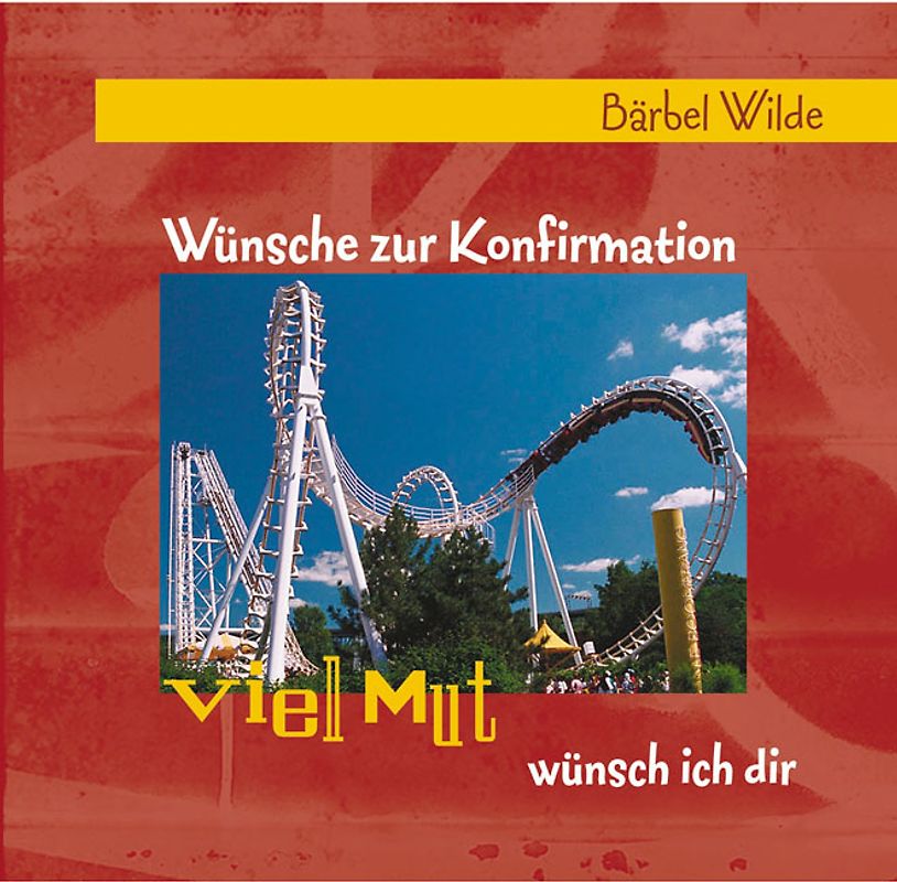 Viel Mut wünsch ich dir