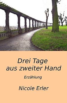 Drei Tage aus zweiter Hand