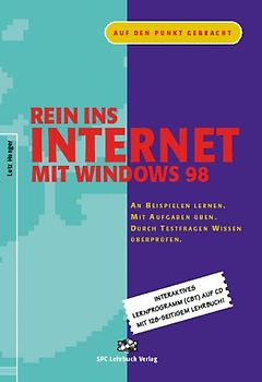 Rein ins Internet mit Windows 98. Interaktives Lernprogramm (CBT)