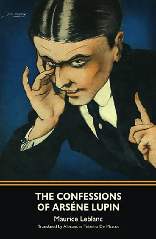 The Confessions of Arsène Lupin (Warbler Classics)
