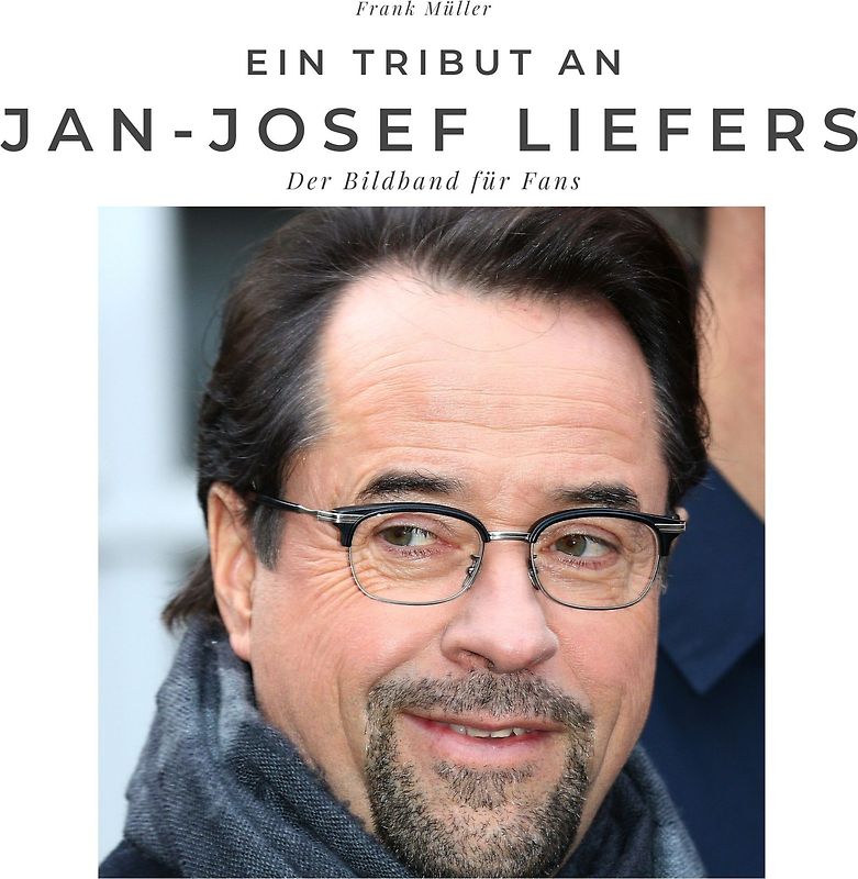 Ein Tribut an Jan Josef Liefers