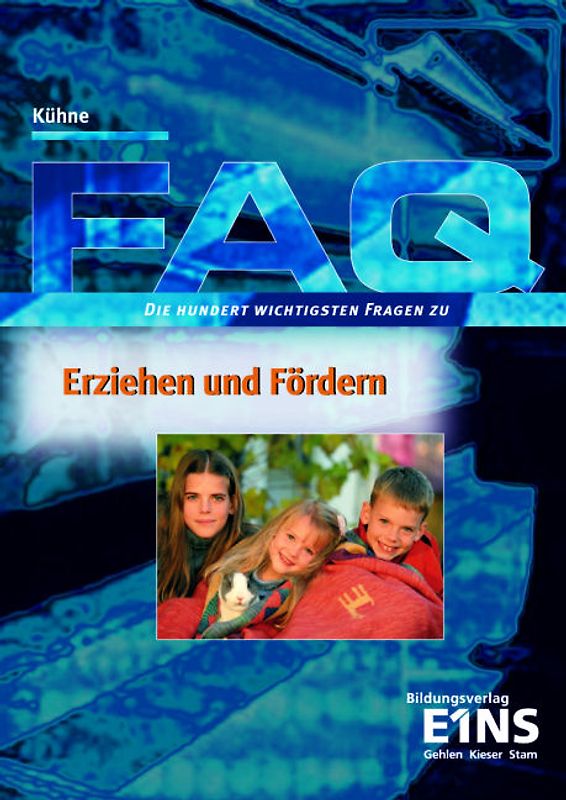 FAQ Erziehen und Fördern