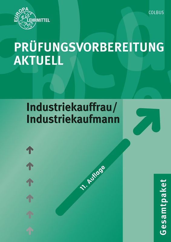 Prüfungsvorbereitung aktuell - Industriekauffrau/-mann. Zwischen- und Abschlussprüfung, Gesamtpaket