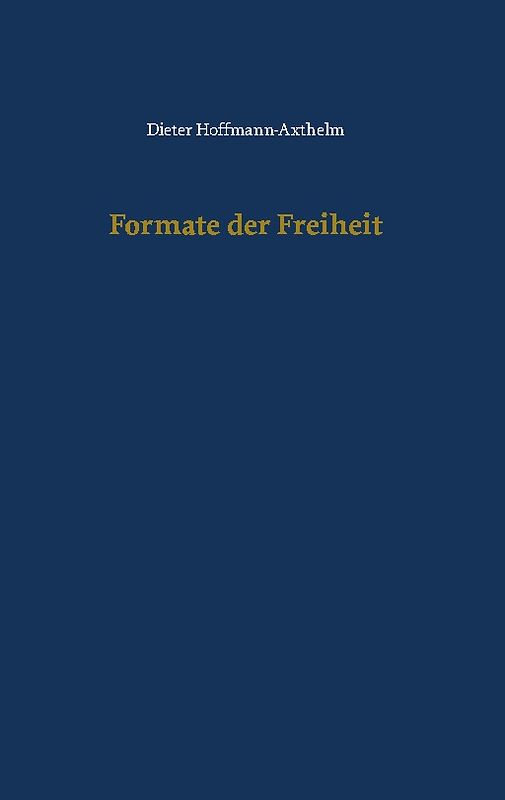 Formate der Freiheit