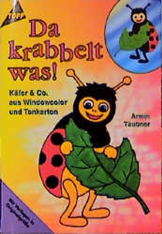Da krabbelt was!. Käfer & Co aus Windowcolor und Tonkarton