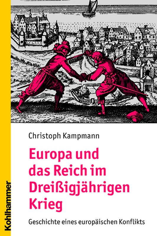 Europa und das Reich im Dreißigjährigen Krieg