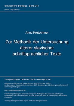 Zur Methodik der Untersuchung älterer slavischer schriftsprachlicher Texte