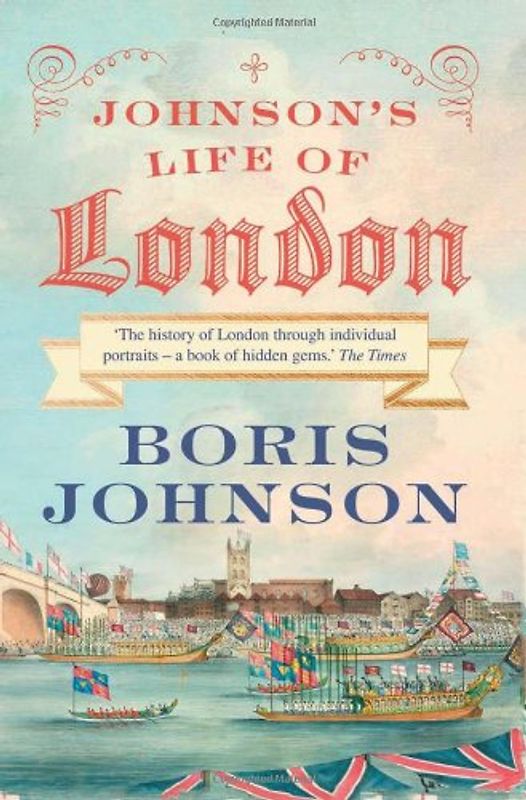 Johnson's Life of London: The People Who Made the City That Made the World